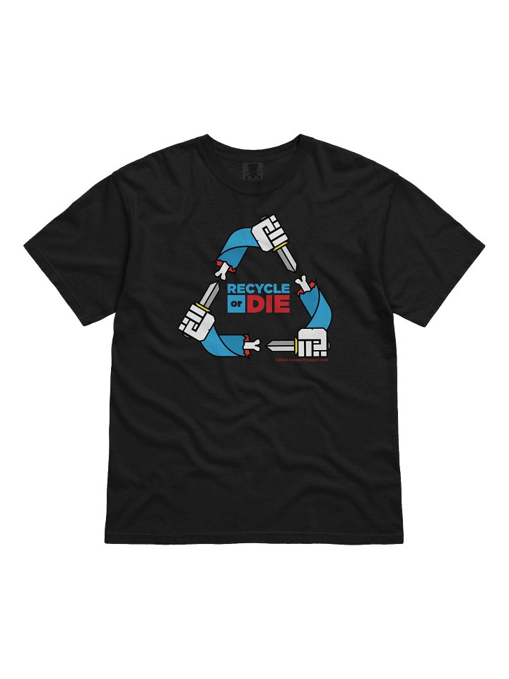 Recycle or Die Shirt product image (2)