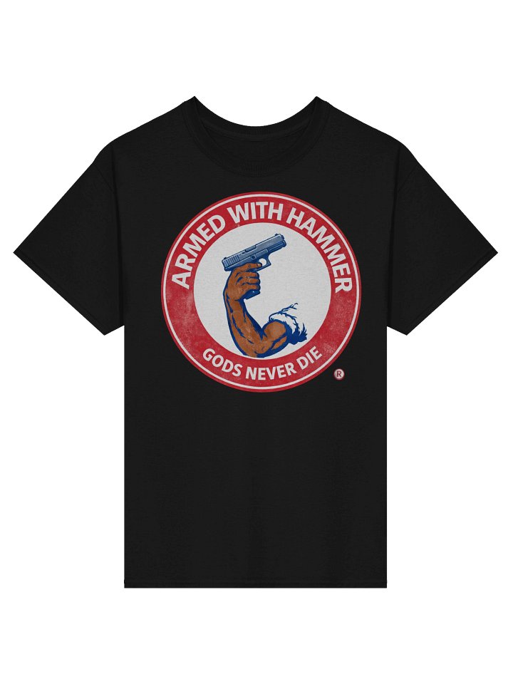 GODS NEVER DIE ARMED WITH HAMMER shirt product image (2)