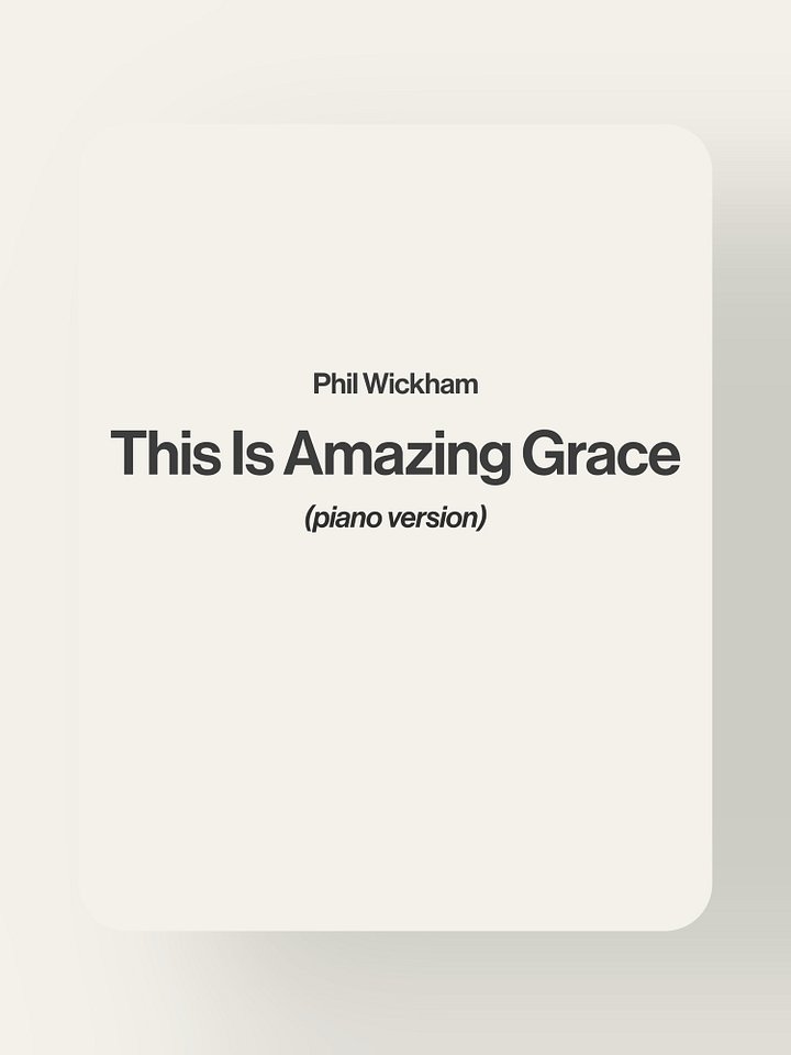 This Is Amazing Grace - Phil Wickham product image (1)