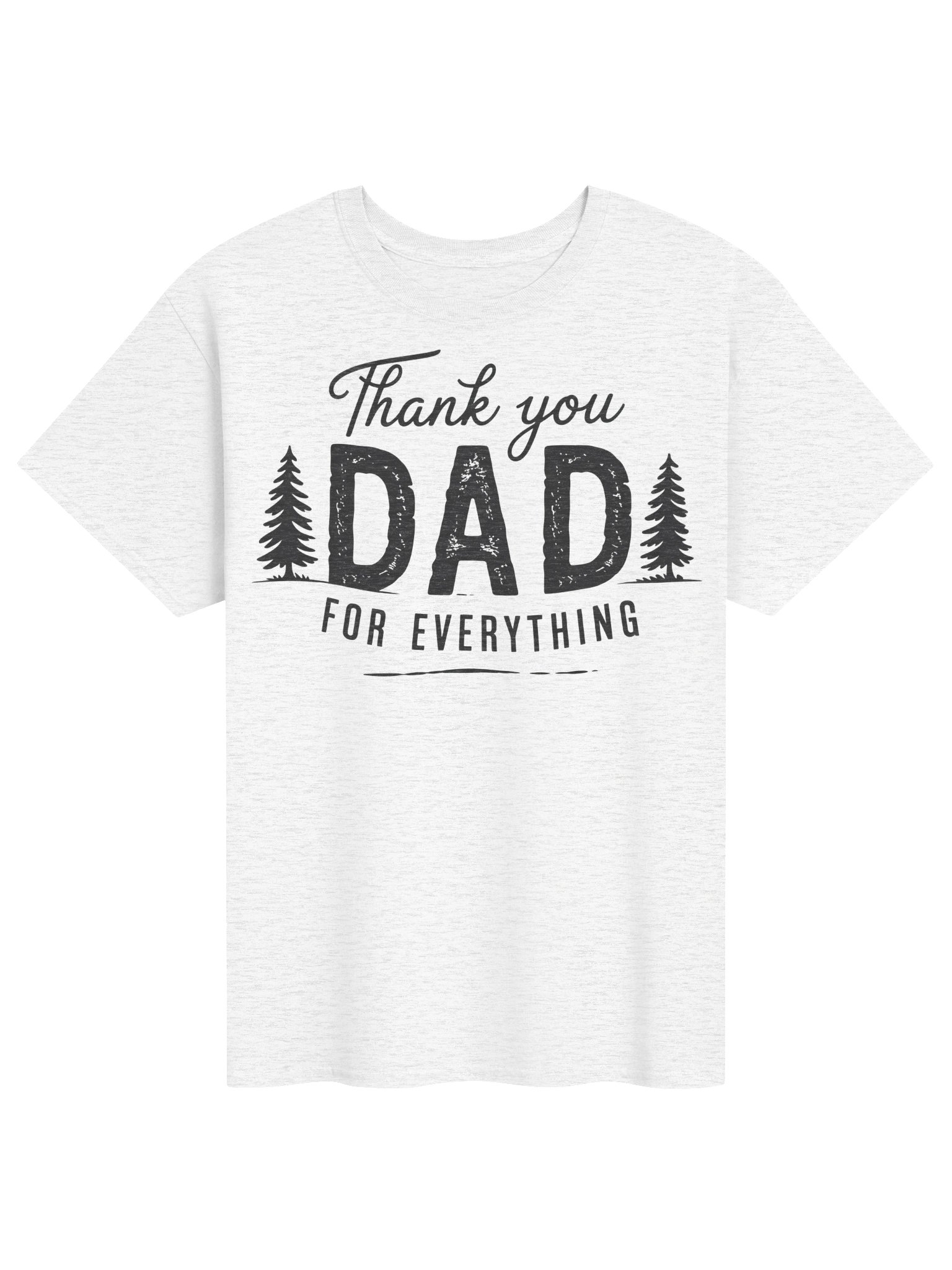 Thank You Dad For Everything T-Shirt product image (1)