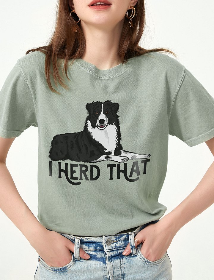 I Herd That | Funny T-Shirt for Australian Shepherd (Black and White) Dog Owners product image (2)