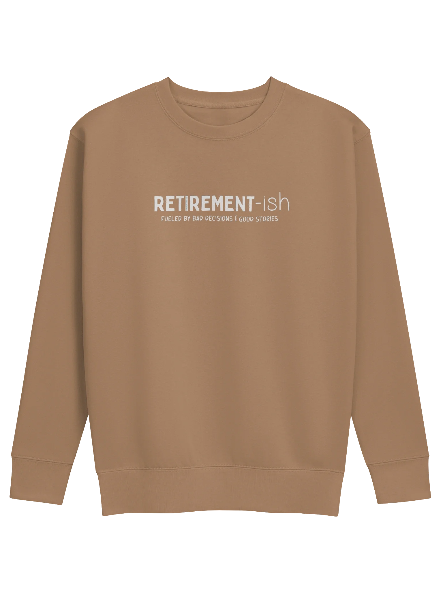 Retirement-ish Sweatshirt