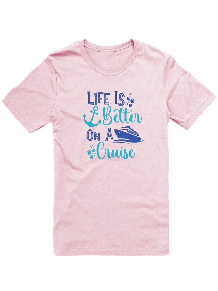 Life is Better on a Cruise product image (1)
