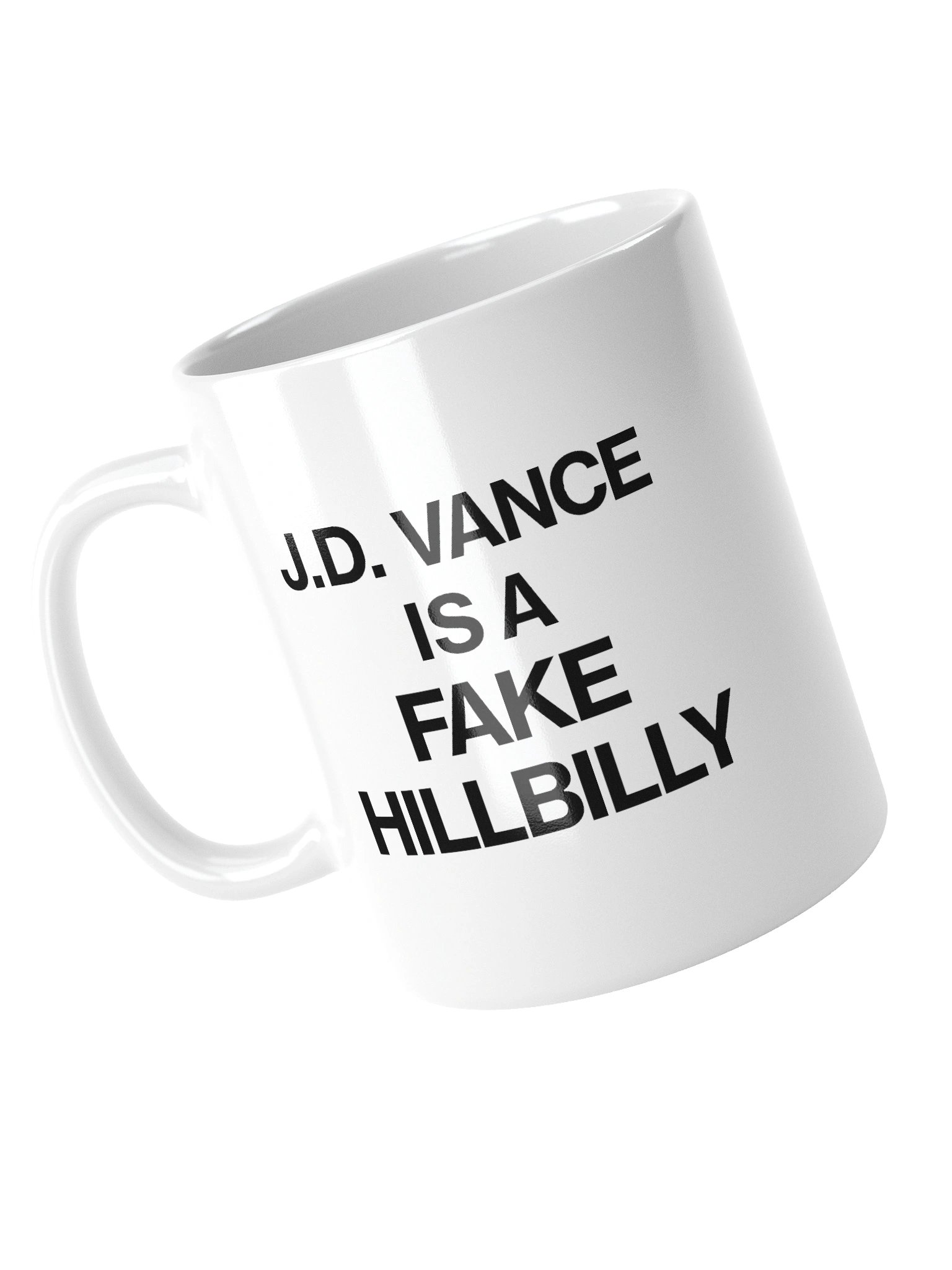 J. D. Vance Is a Fake Hillbilly Mug (3 Sizes Available) product image (6)