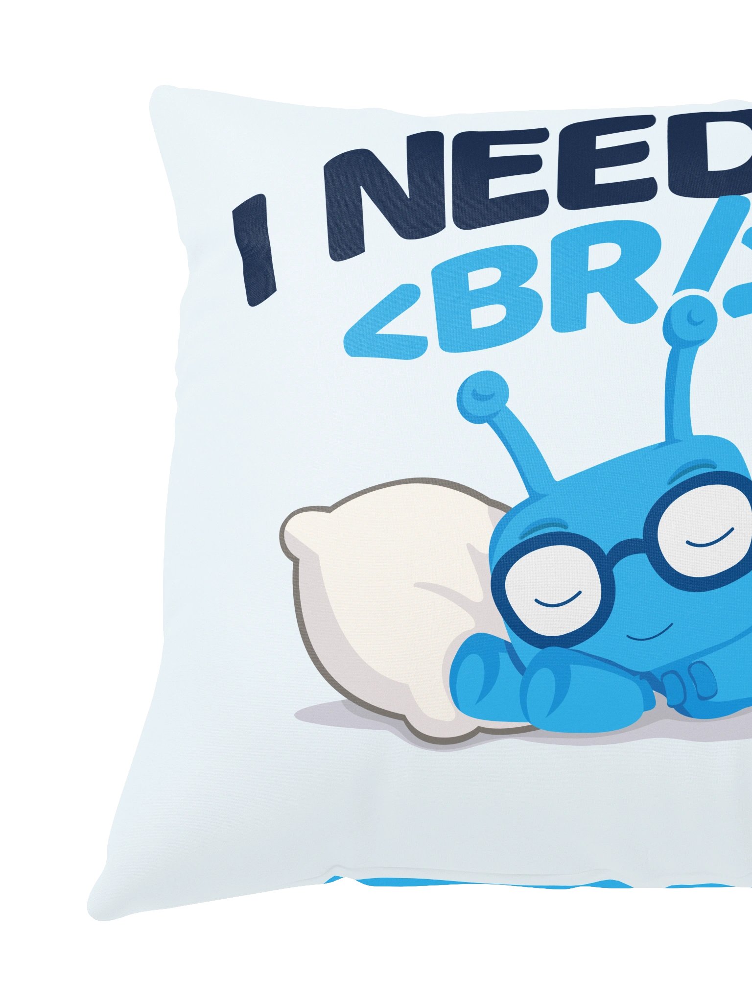 I Need a BREAK Pillow product image (3)