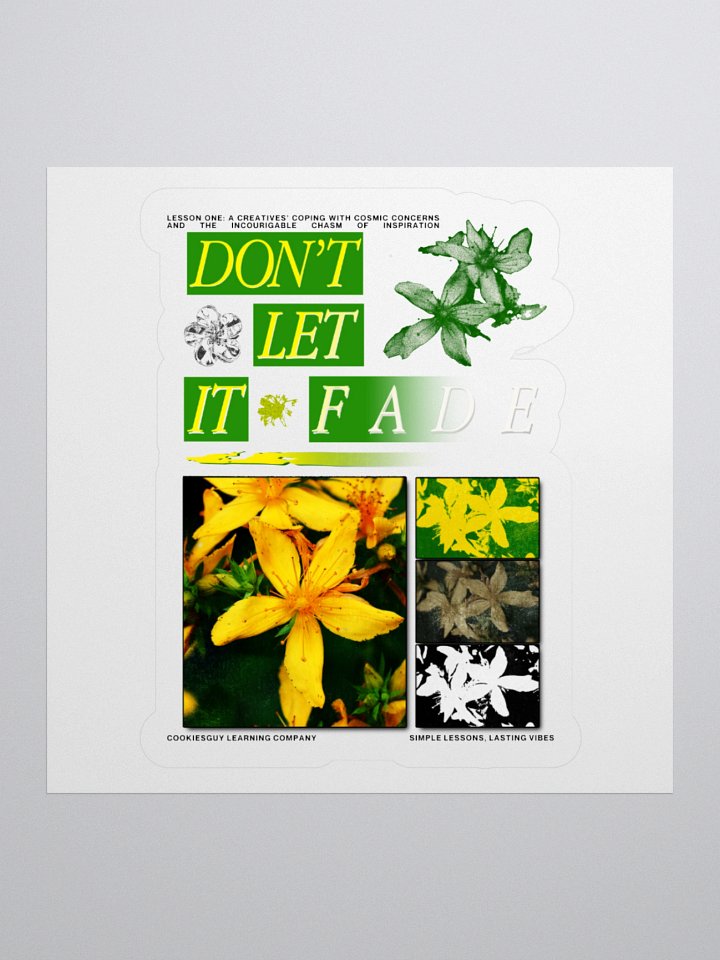 Don't Let It Fade Stickers product image (1)