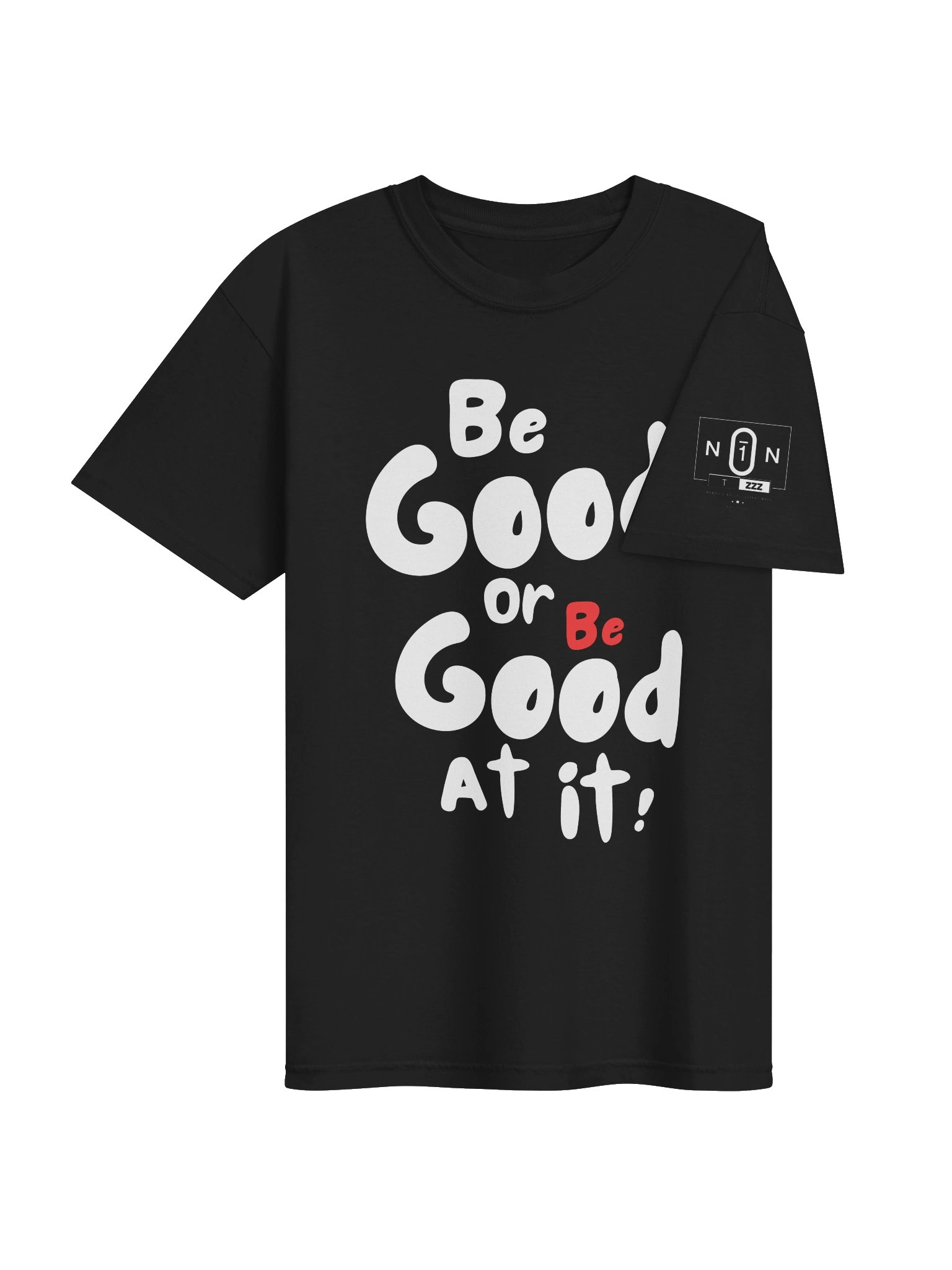 Be Good… or Be Good At It! product image (84)