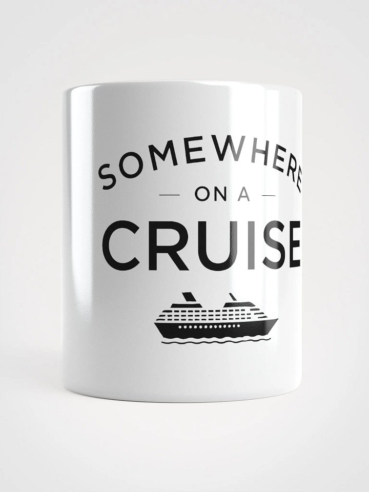 Somewhere on a Cruise Mug - White product image (1)