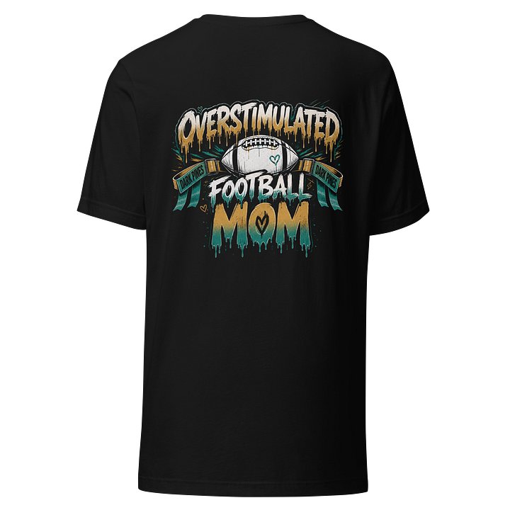 Overstimulated Football Mom Tee product image (1)