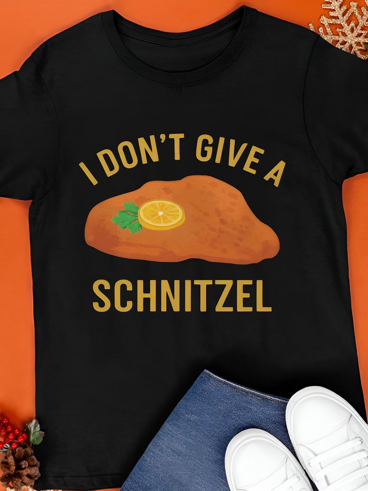 I Don't Give Schnitzel Shirt product image (1)
