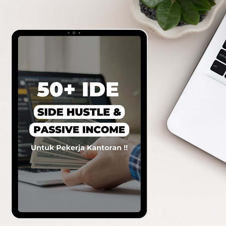[E-BOOK] 50+ Ide Side Hustle & Passive Income Untuk Pekerja Kantoran product image (1)
