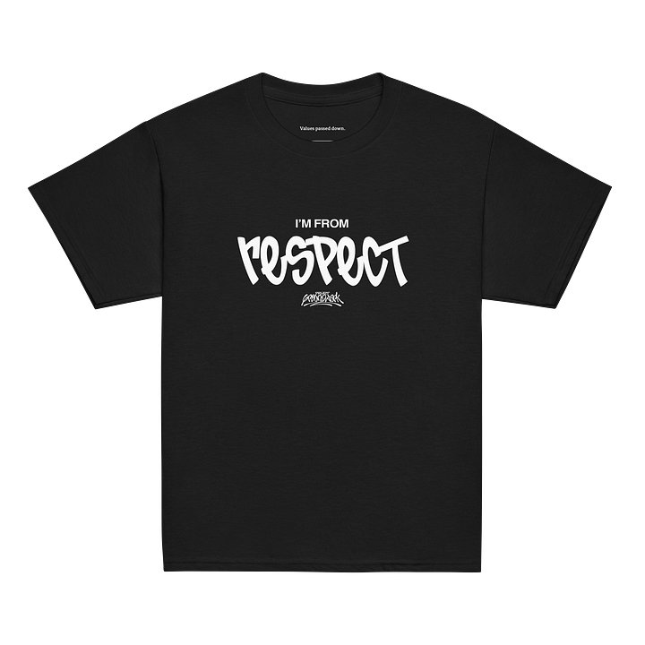I'm From Respect Youth Classic Tee product image (1)