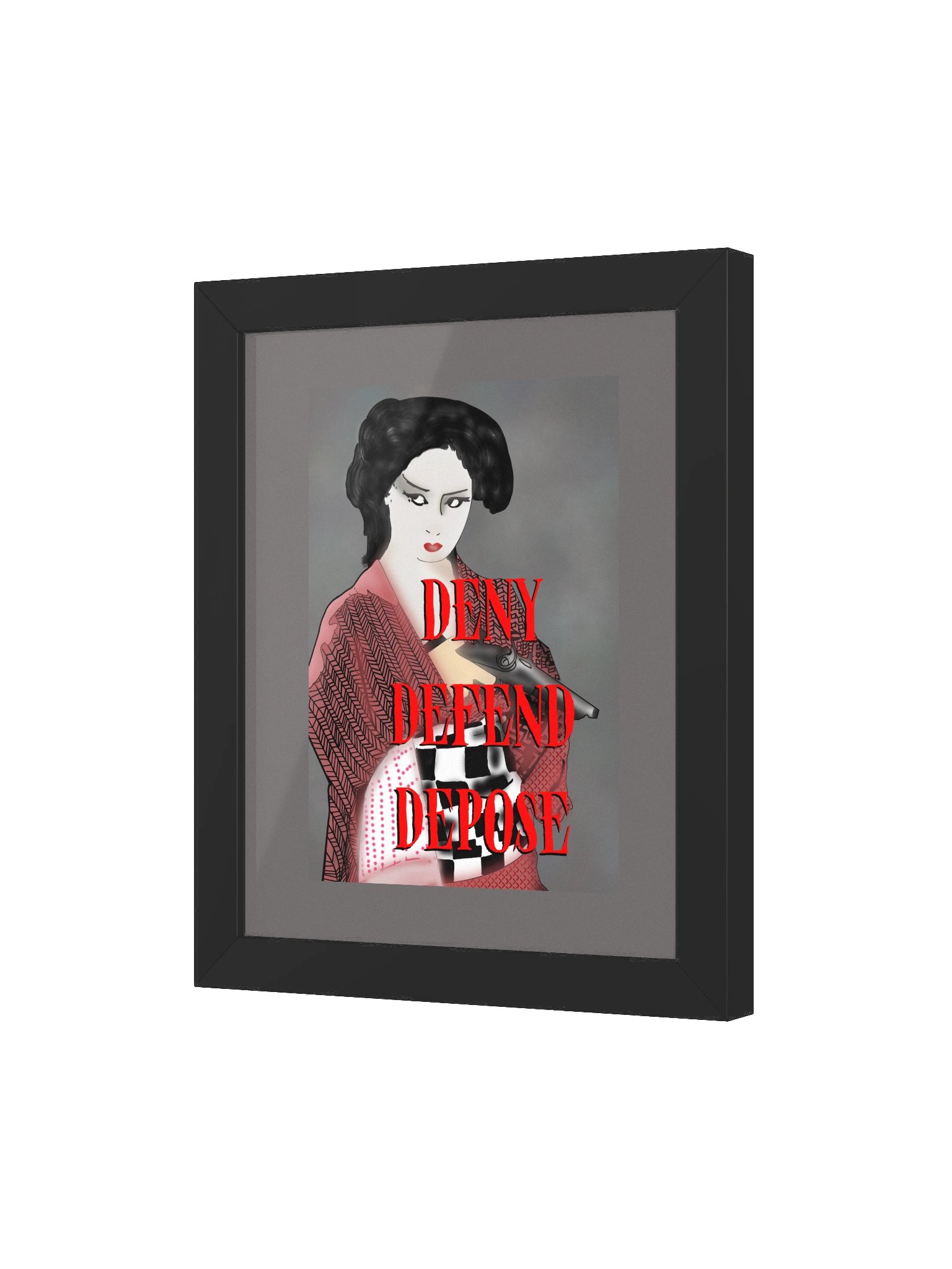 Deny Defend Depose Framed Poster product image (10)