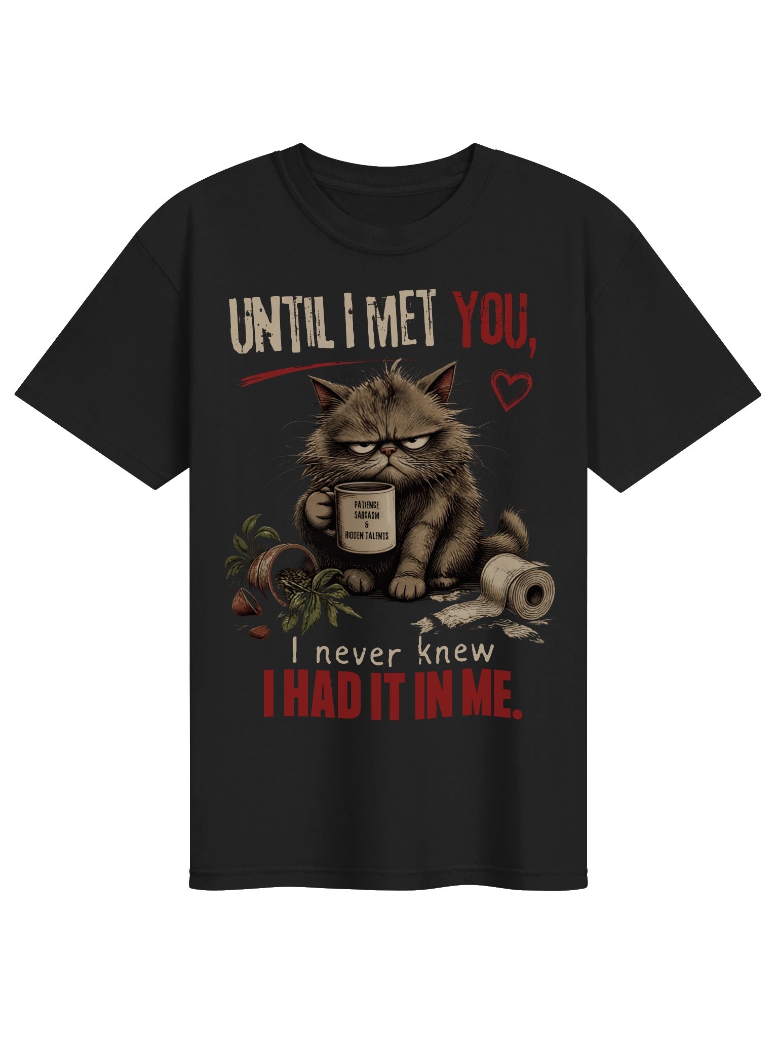 Until I Met You T-Shirt product image (3)