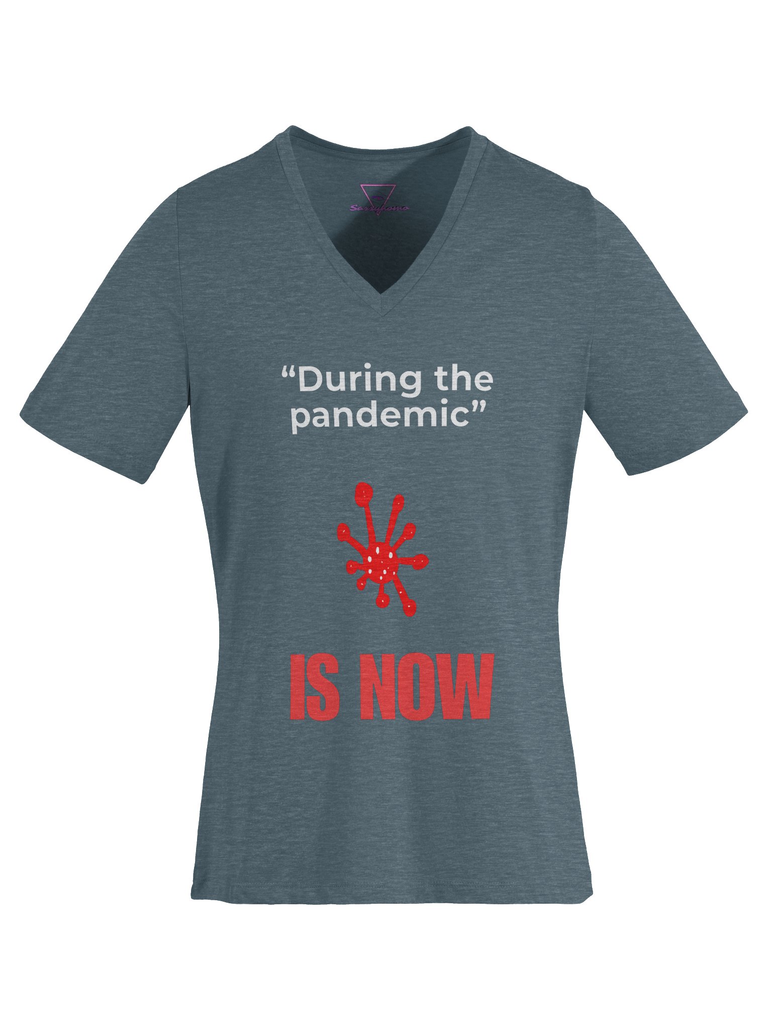 During The Pandemic Is Now v-neck tee product image (23)