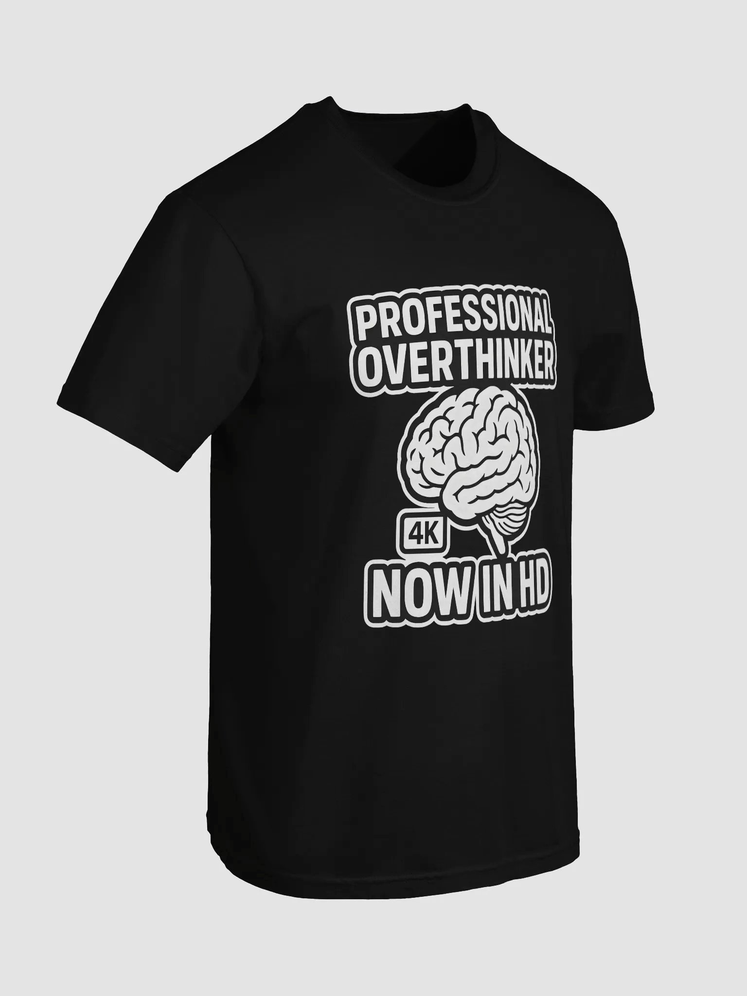 Professional Overthinker 4K T-Shirt product image (7)