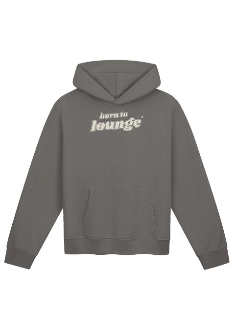 Born to Lounge Hoodie
