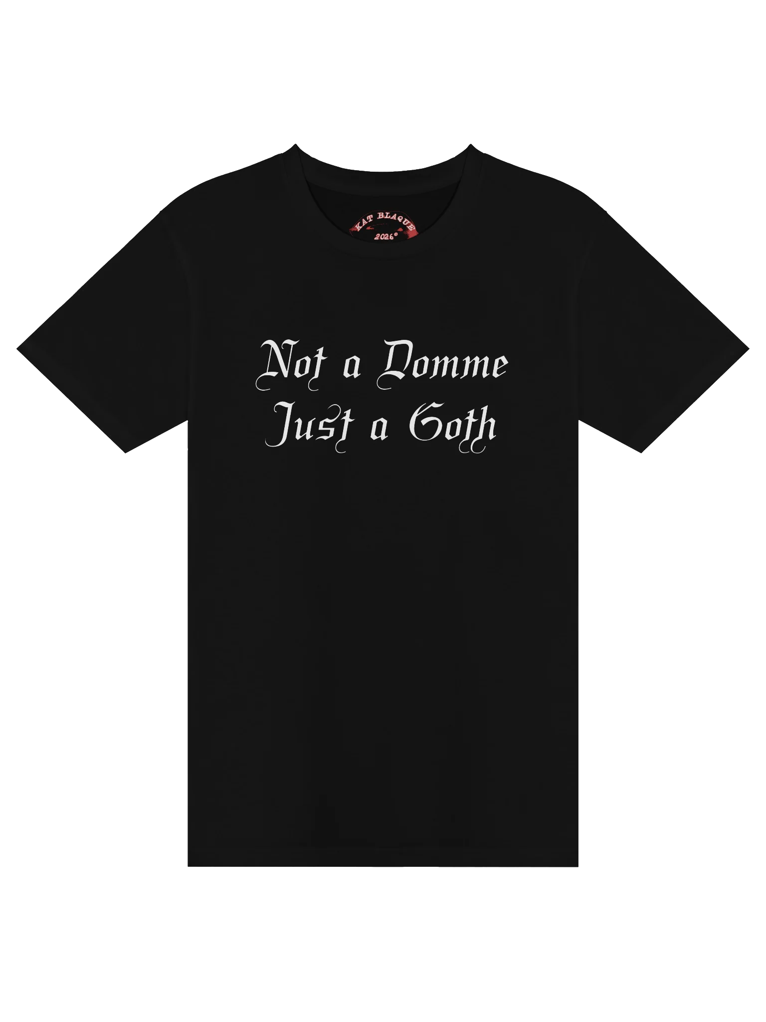 Not a Domme, Just a Goth Tee product image (1)