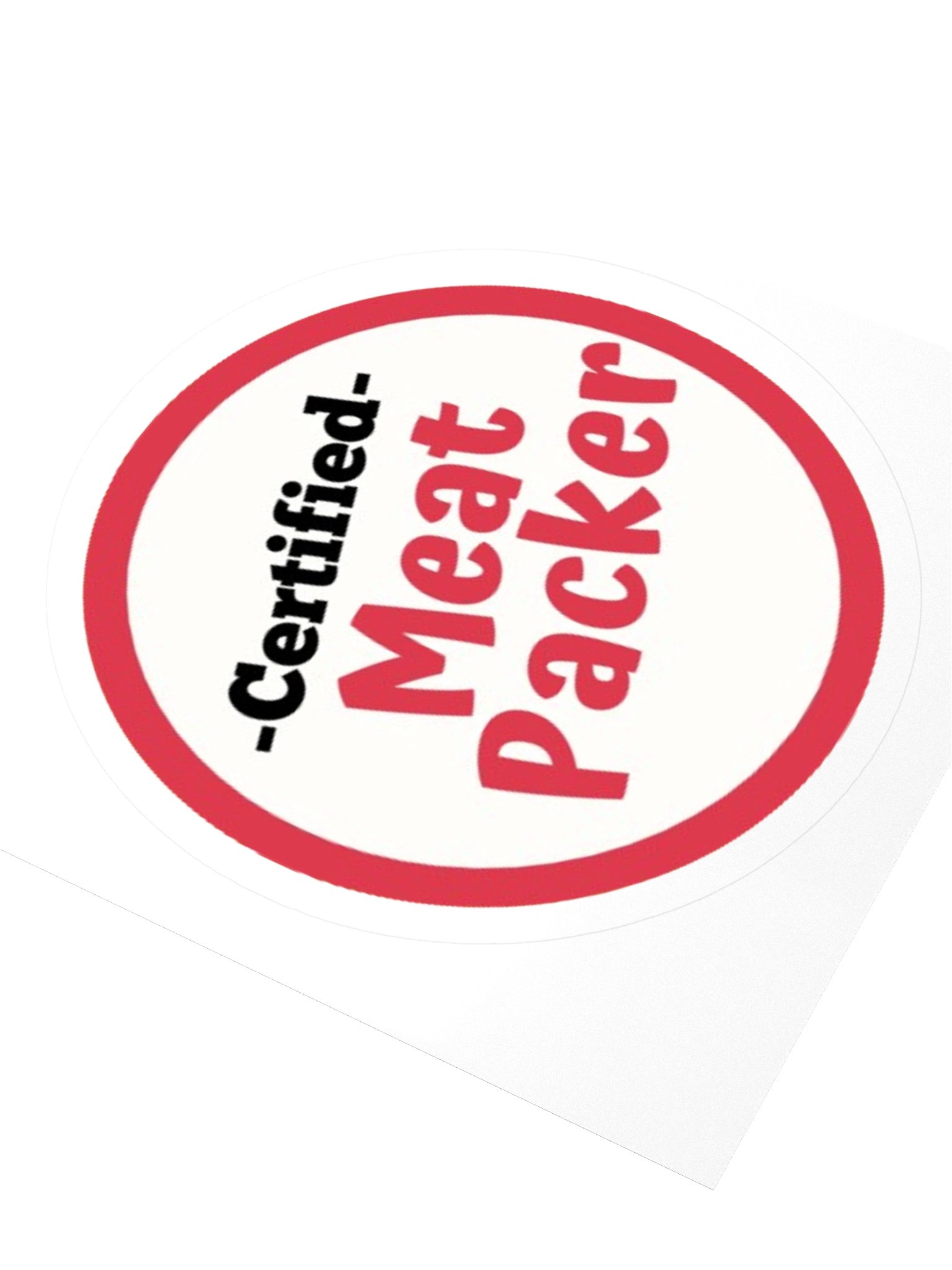 Certified Meat Packer | Kiss Cut Stickers by Allcolor product image (3)