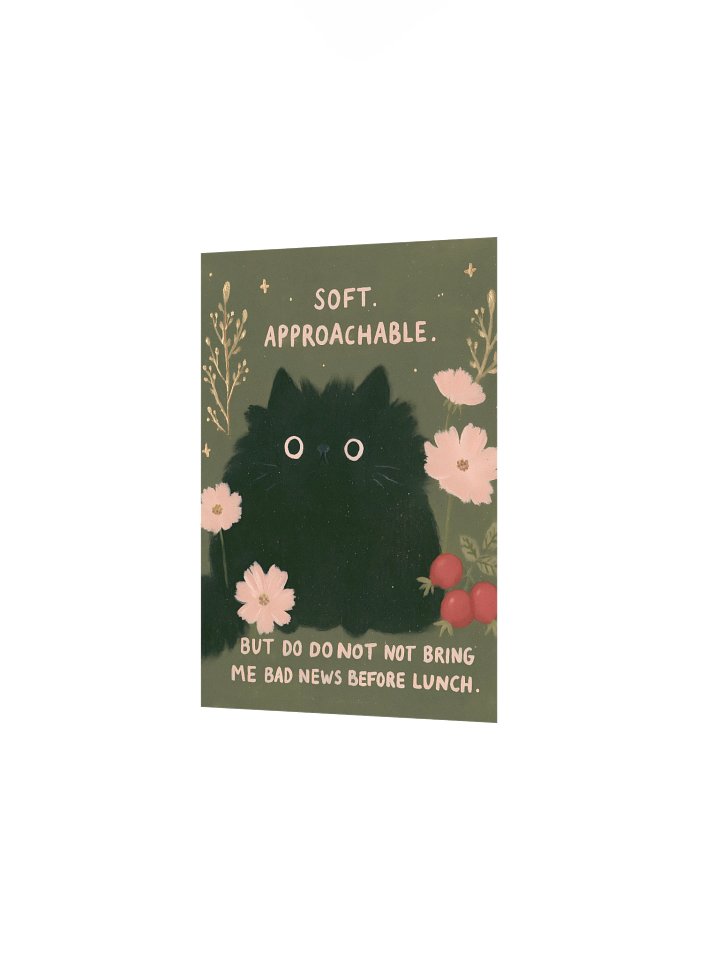Copy of Soft. Approachable. Cat Poster product image (2)