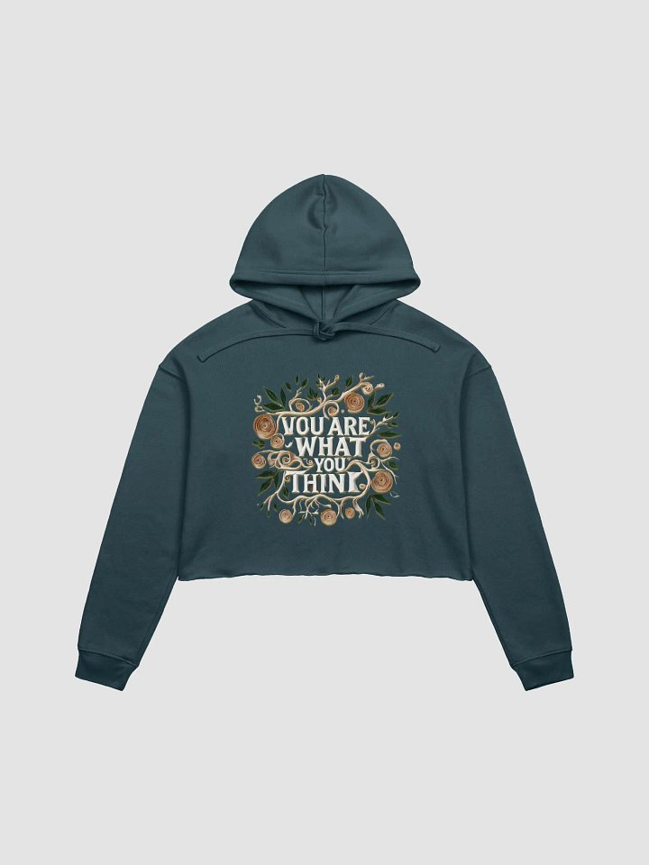You Are What You Think Crop Hoodie product image (1)