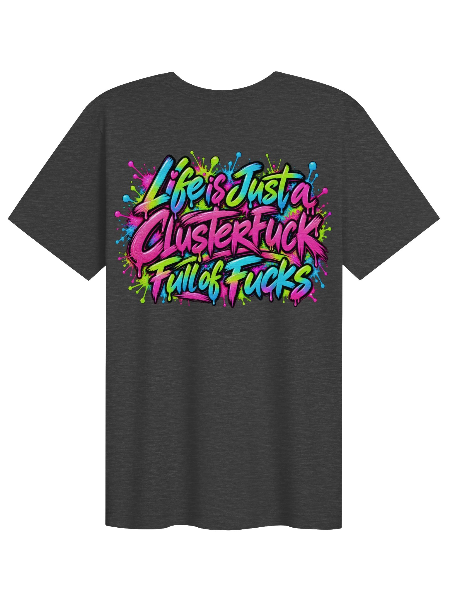 Life Is Just a Clusterfuck Full of Fucks | Chaos Crew Tee product image (30)