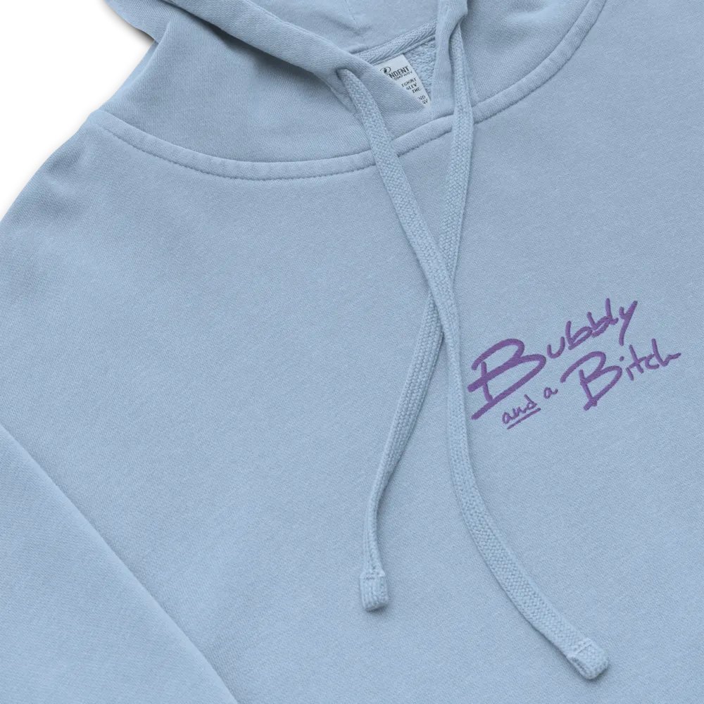 Bubbly and a B*tch (purple) embroidered pigment-dyed hoodie product image (1)