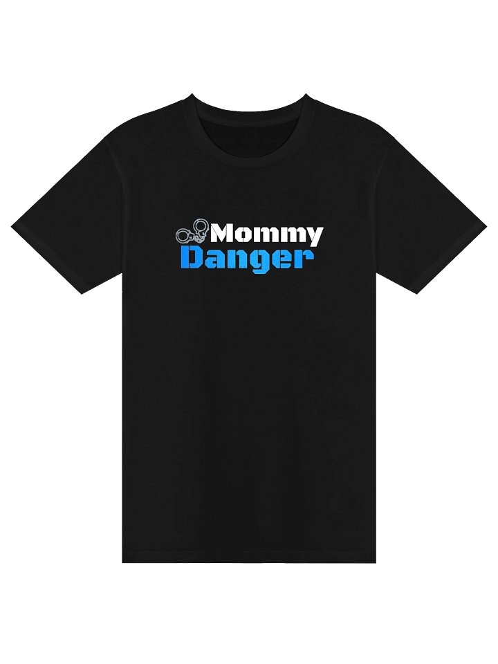 Mommy Danger Blue T-Shirt product image (1)