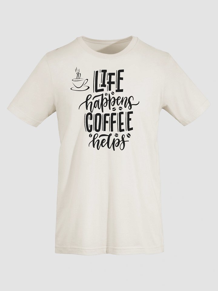 Life Happens Coffee Help Tee Shirt product image (6)