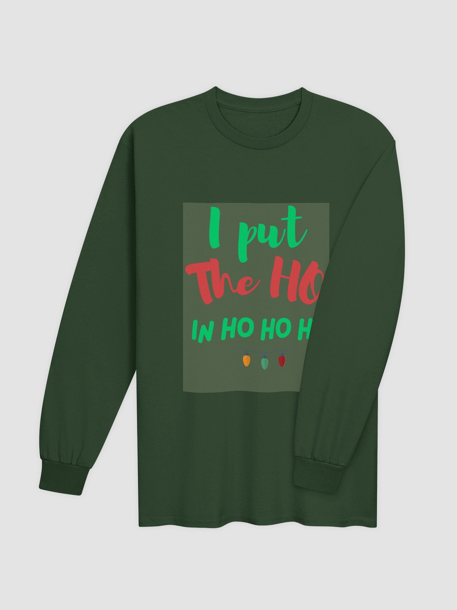 CHRISTMAS FUNNY TEES 4U FOR WOMEN - “I put the HO in HO HO HO.” product image (4)