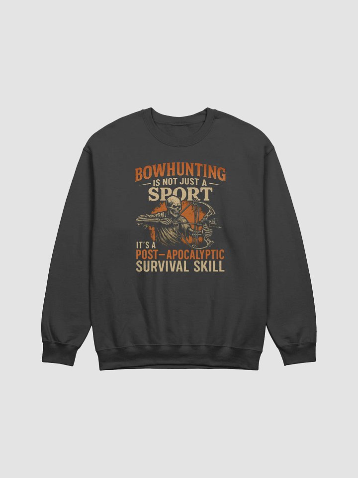 Funny Bowhunting Crewneck – Post-Apocalyptic Survival Style product image (1)