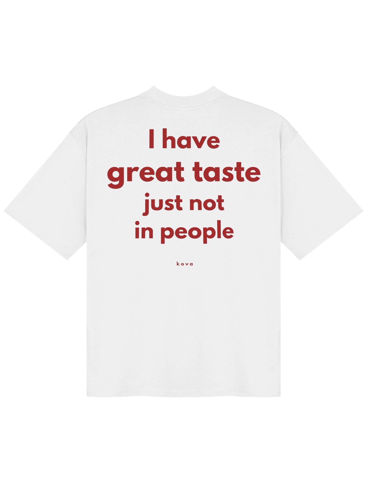 Great Taste, Just Not in People — Oversized Tee product image (1)