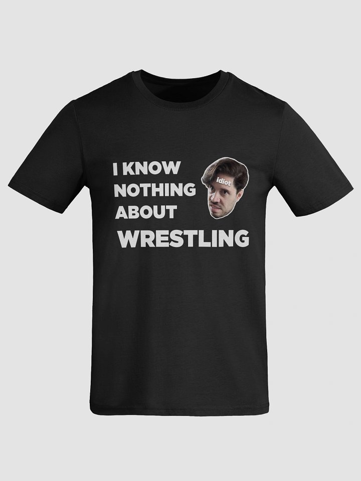BlampCo! I Know Nothing About Wrestling Shirt product image (1)