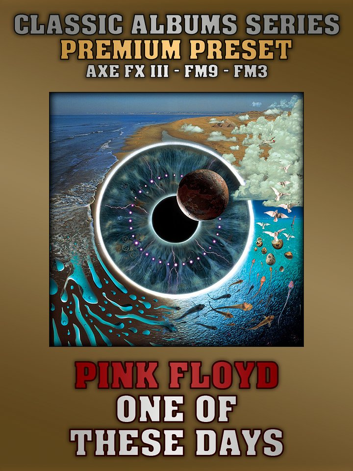 Pink Floyd - One Of These Days (PULSE) | Premium Preset | Axe FX III - FM9 - FM3 product image (1)