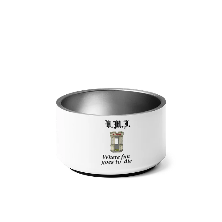 Where fun goes to die Pet Bowl product image (1)