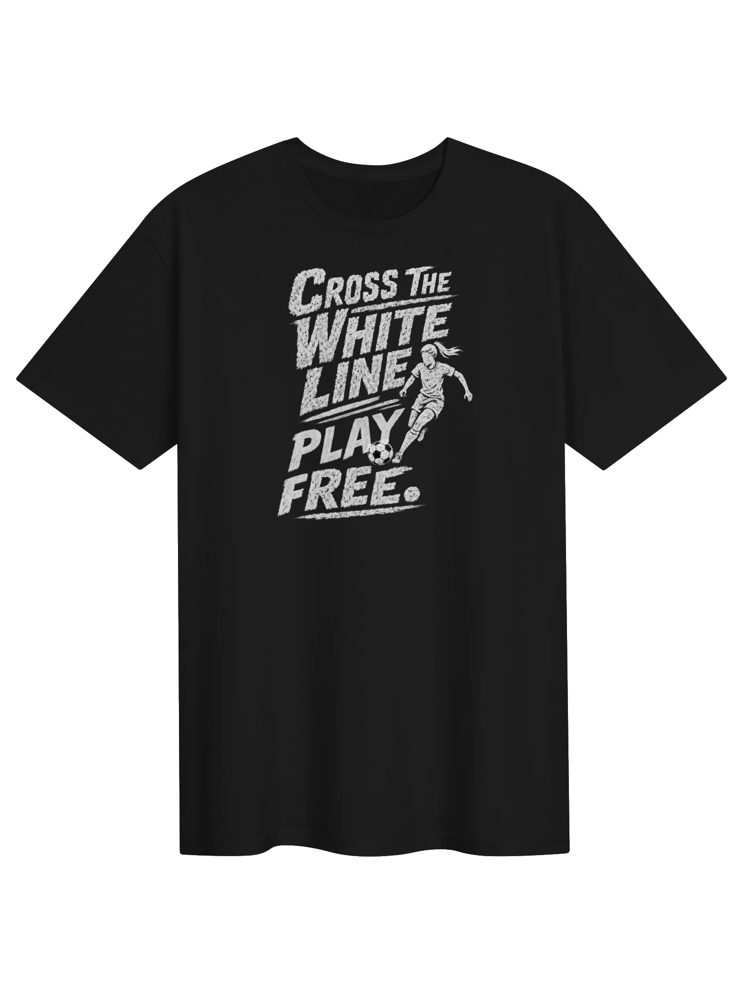 Cross The White Line - Play Free Soccer Tee product image (1)