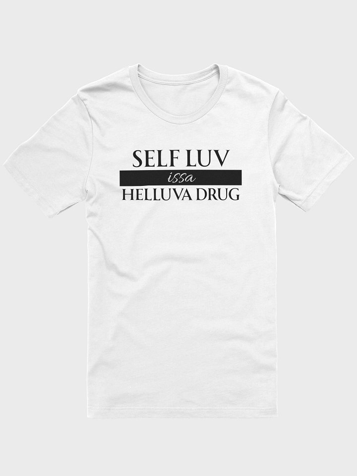 Self Luv Issa Hellauva Drug T-Shirt (White) product image (1)