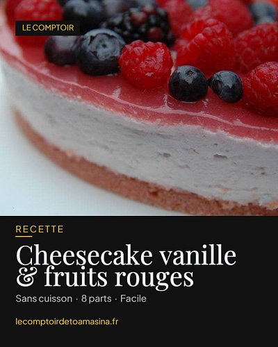 Le dessert d'été qui ne demande même pas d'allumer le four 🍰

Notre cheesecake à la vanille de Madagascar et aux fruits rouge...