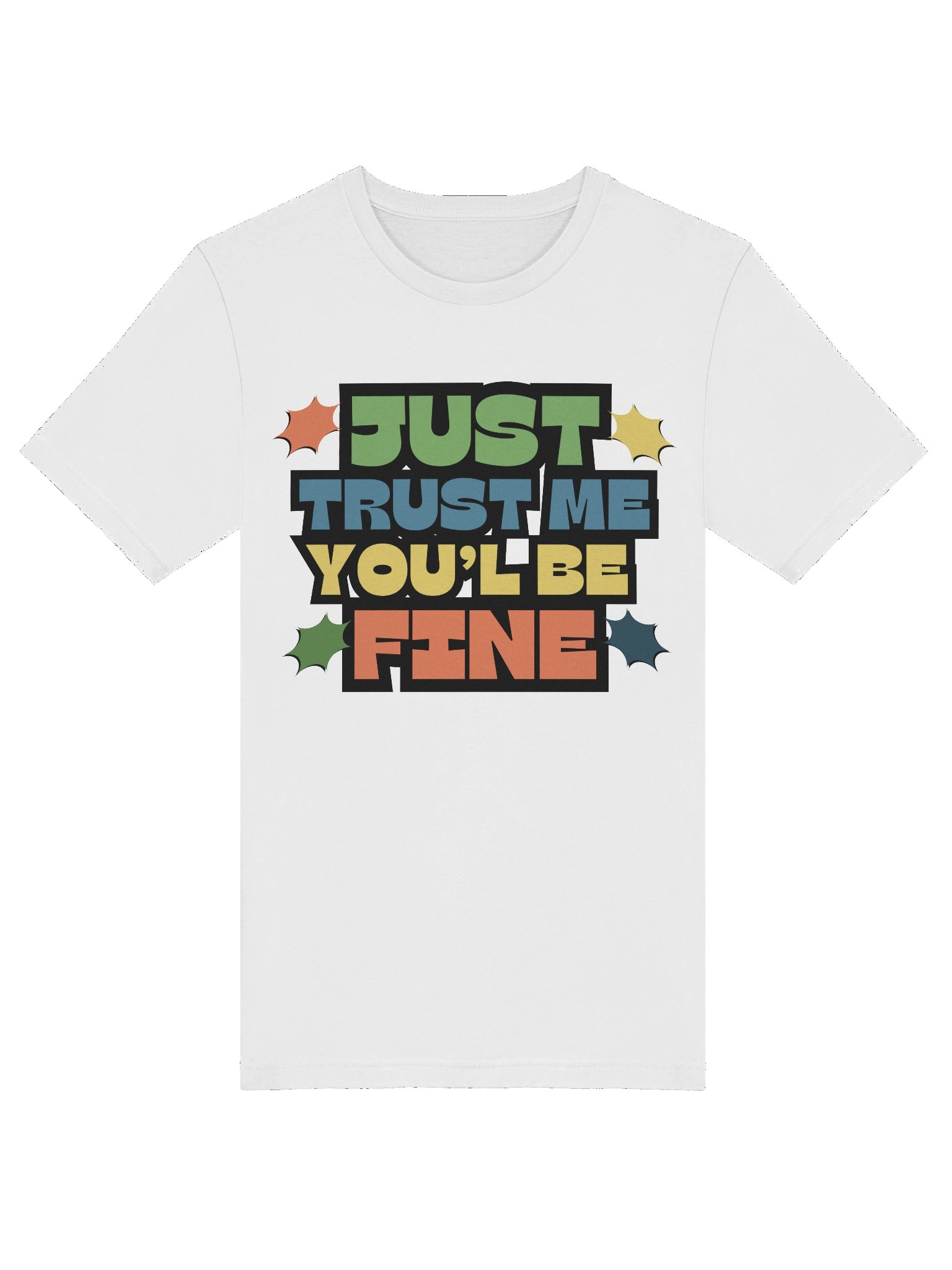 Just Trust Me T-Shirt product image (5)