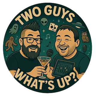 Two Guys, What's Up?