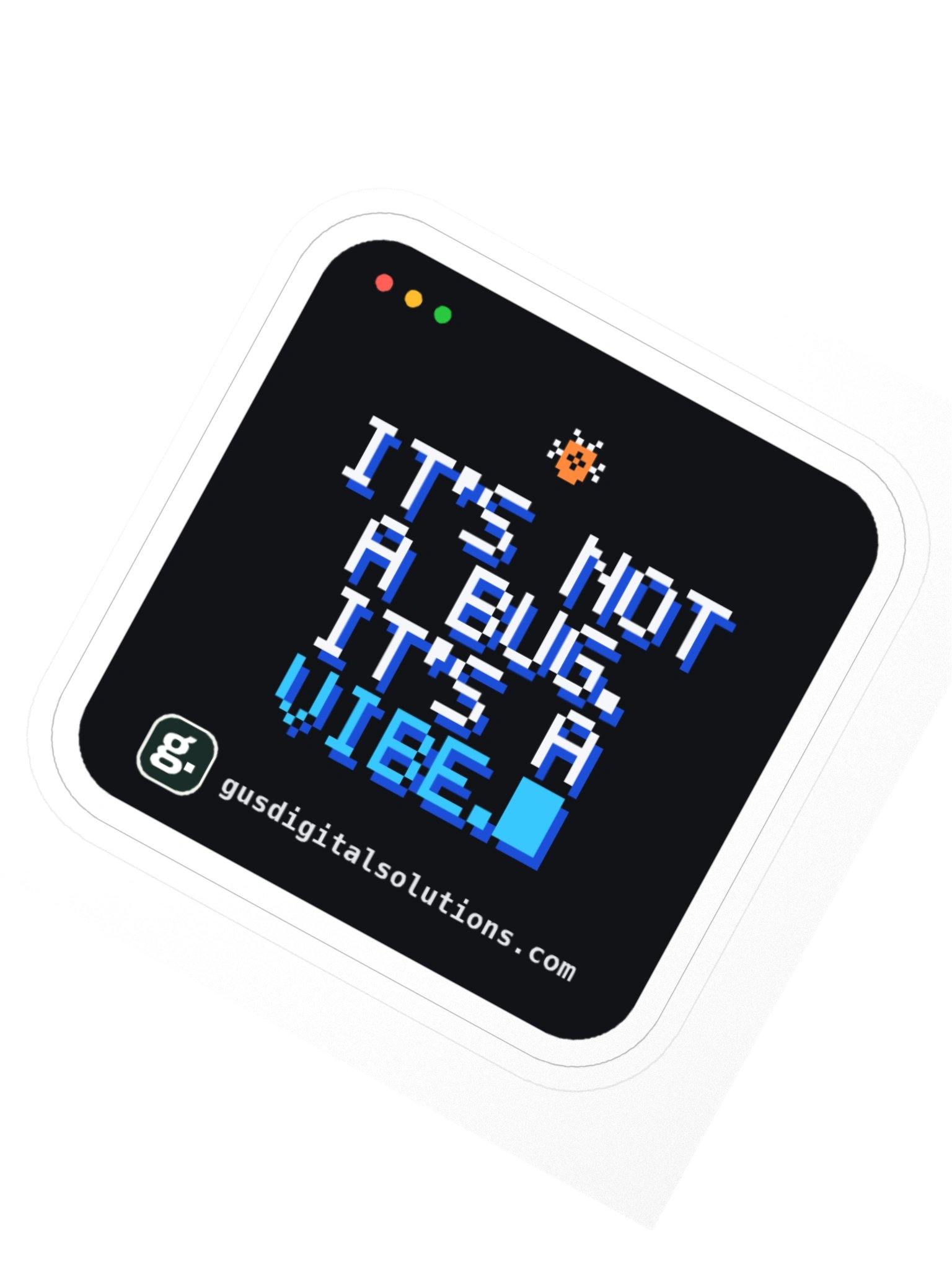 It's Not a Bug, It's a Vibe Sticker: Funny Developer Laptop Sticker product image (5)