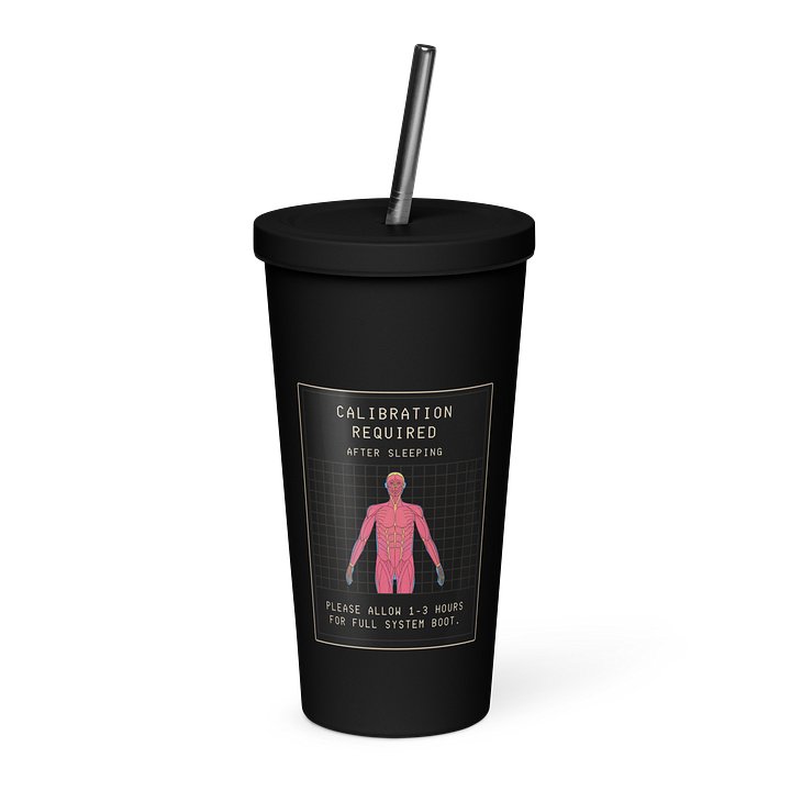 Calibration Required Tumbler with Straw | Chronic Illness Morning Humor Cup product image (1)