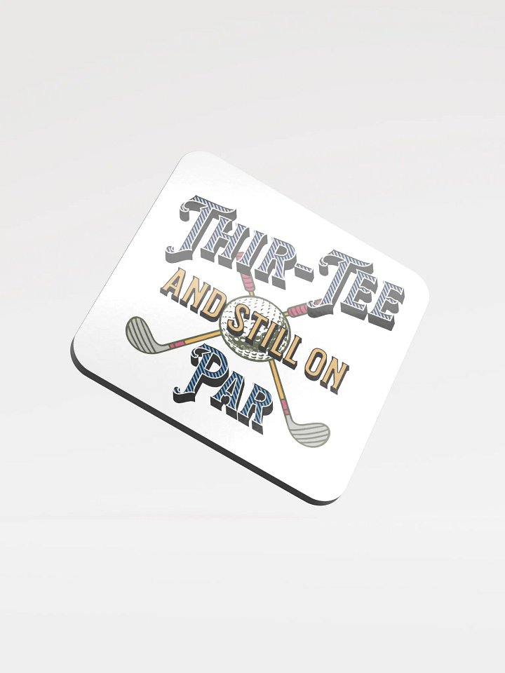 Thir-Tee And Still On Par Golf Coaster Set product image (2)