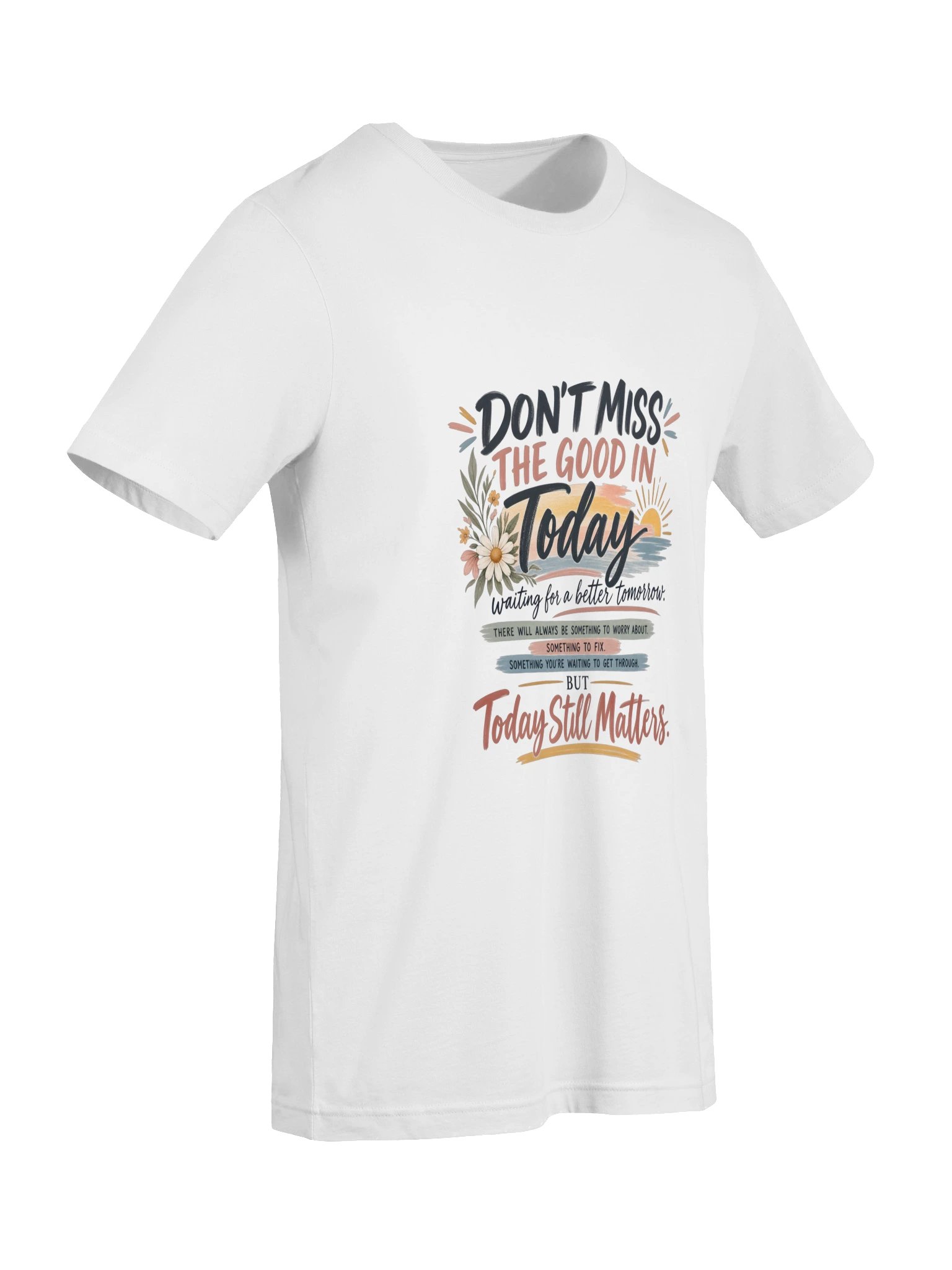 Don't Miss the Good in Today product image (43)