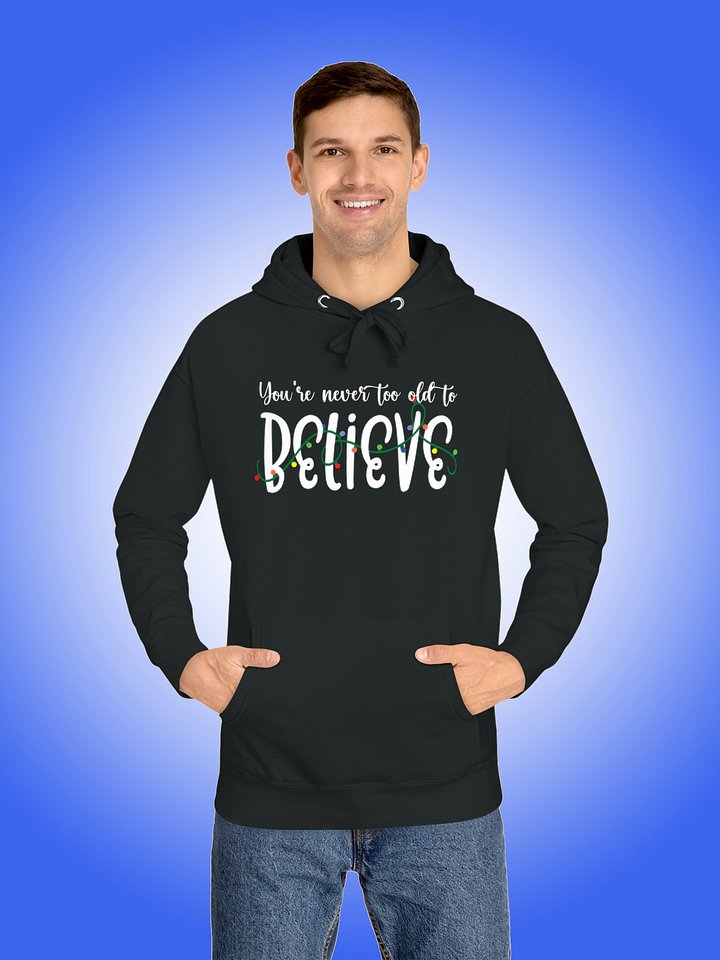 You're Never Too Old To Believe product image (1)