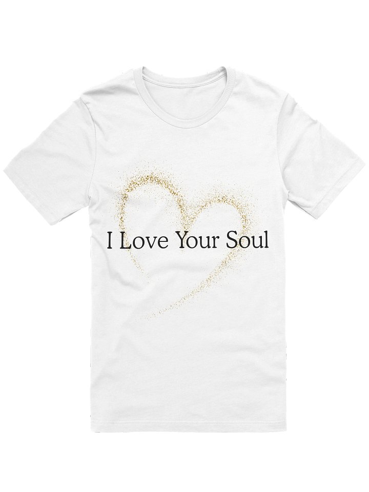 Golden Glitter Love Your Soul T-Shirt product image (25)