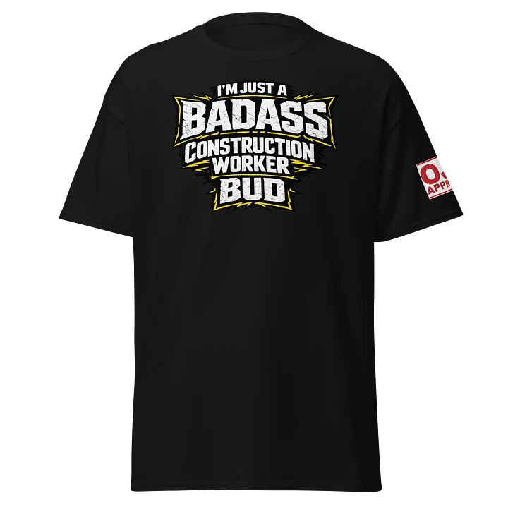 I’m just a badass construction worker bud product image (1)