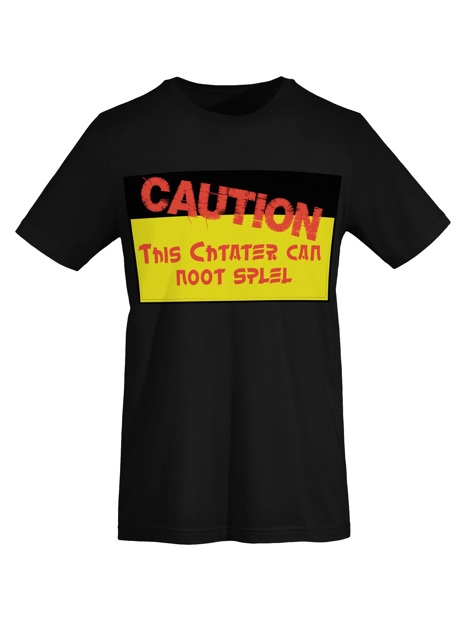 Caution This Chatter Can’t Spell Tee product image (5)