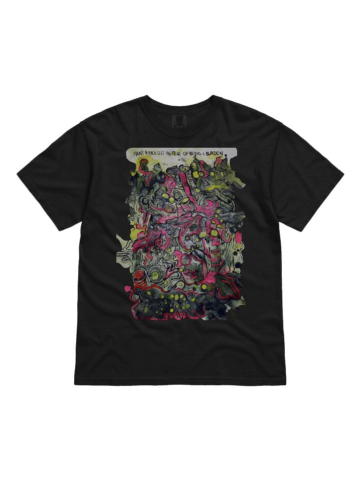 "You're not a Burden" Comfort Tee product image (1)