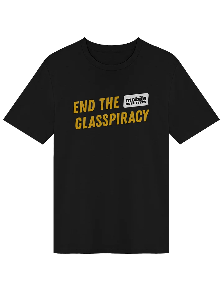END THE GLASSPIRACY T-Shirt product image (1)